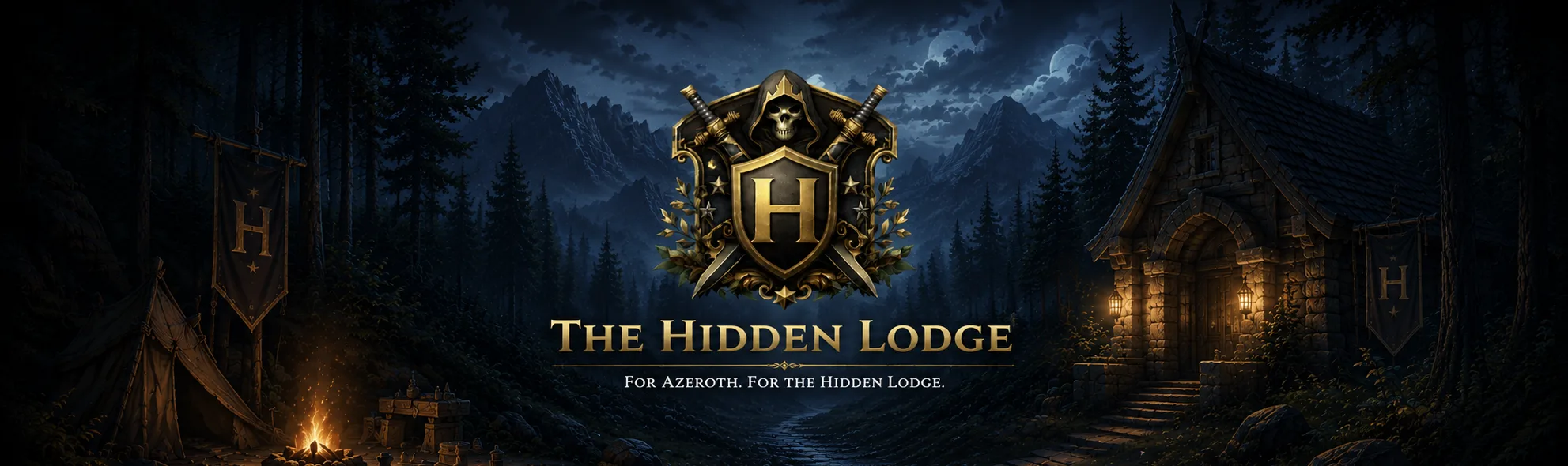 The Hidden Lodge — For Azeroth. For The Hidden Lodge.